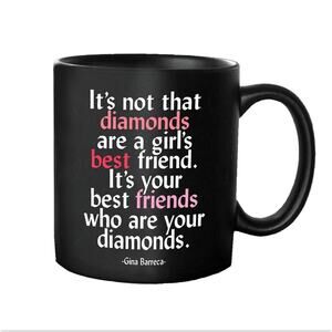 14 oz ceramic mug It's not that diamonds are girls best friend. It's your bf NEW